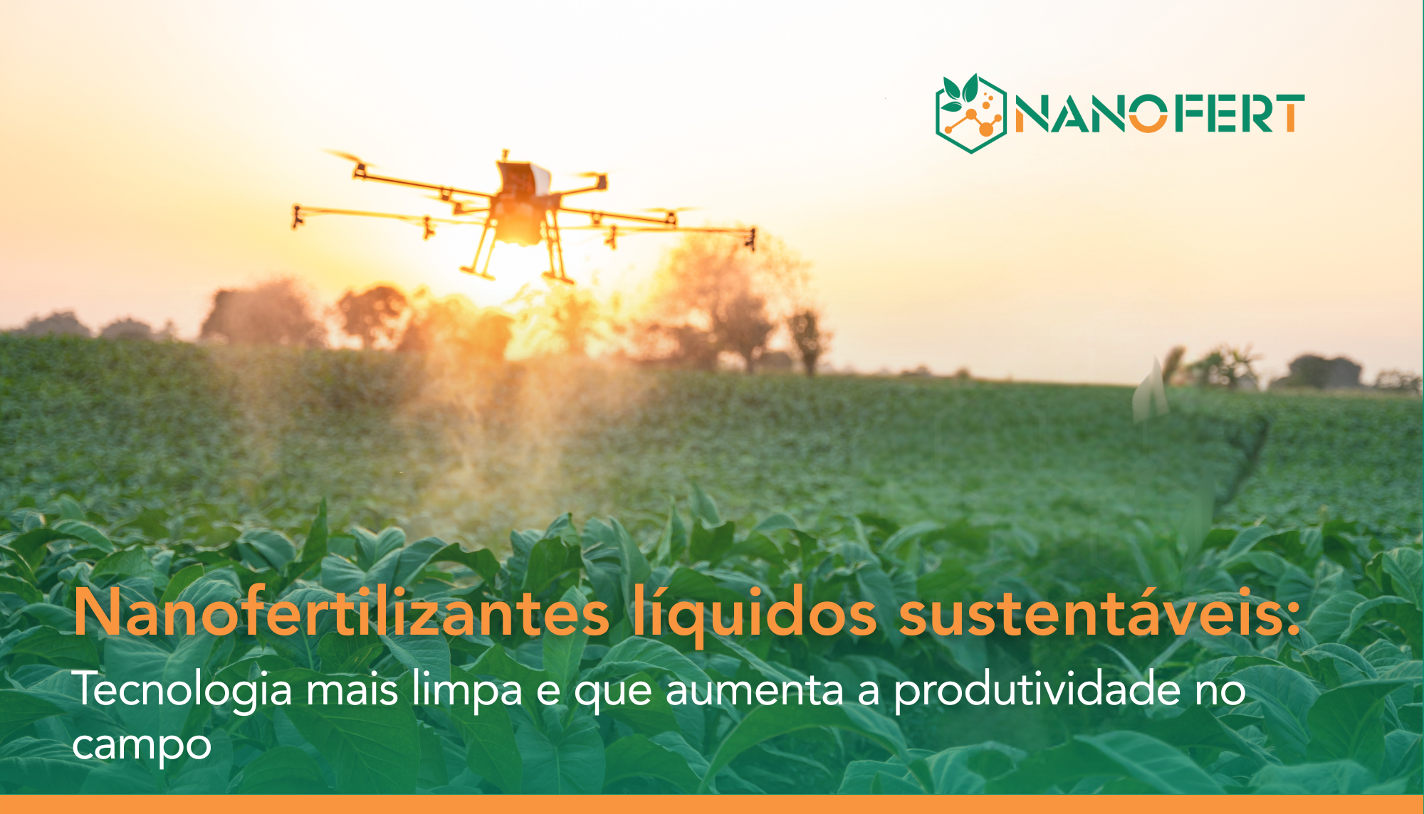 nanofertilizantes e a sustentabilidade ambiental na agricultura. A imagem mostra uma pulverização de nanofertilizantes NANOFERT em uma lavoura